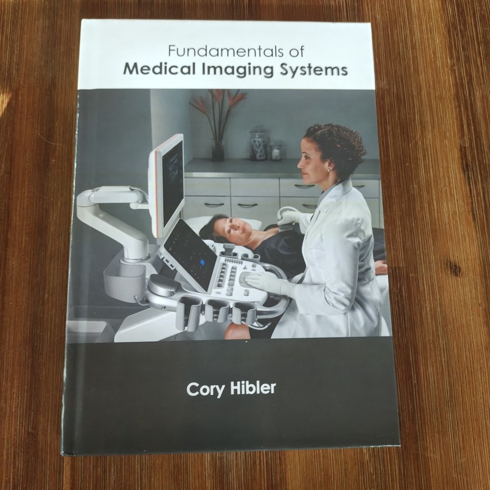 Fundamentals of Medical Imaging Systems by Cory‎ Hibler Hardcover Book